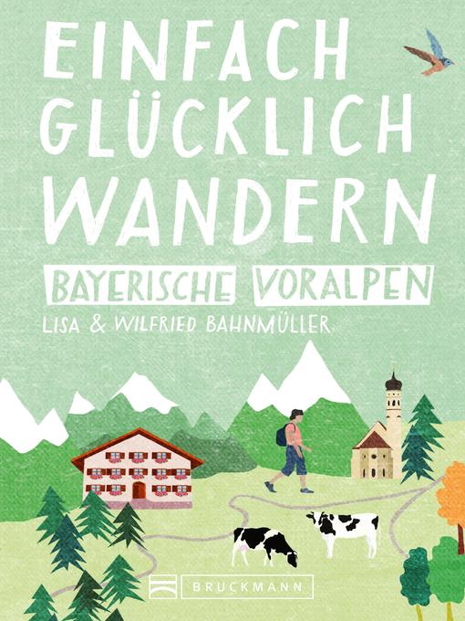 Title details for Bruckmann Wanderführer by Wilfried Bahnmüller - Available